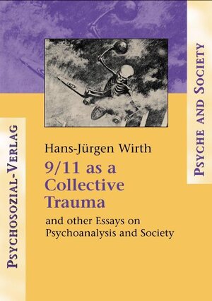 Buchcover 9/11 as a Collective Trauma | Hans J Wirth | EAN 9783898063722 | ISBN 3-89806-372-0 | ISBN 978-3-89806-372-2