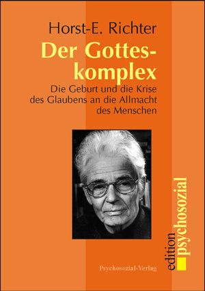 Buchcover Der Gotteskomplex | Horst-Eberhard Richter | EAN 9783898063890 | ISBN 3-89806-389-5 | ISBN 978-3-89806-389-0