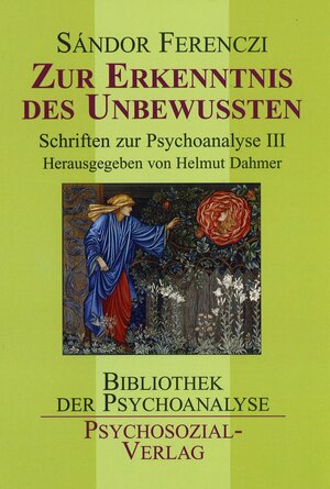 Buchcover Zur Erkenntnis des Unbewußten | Sándor Ferenczi | EAN 9783898064088 | ISBN 3-89806-408-5 | ISBN 978-3-89806-408-8