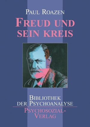 Buchcover Freud und sein Kreis | Paul Roazen | EAN 9783898065436 | ISBN 3-89806-543-X | ISBN 978-3-89806-543-6