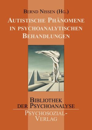 Buchcover Autistische Phänomene in psychoanalytischen Behandlungen | Bernd Nissen | EAN 9783898065450 | ISBN 3-89806-545-6 | ISBN 978-3-89806-545-0