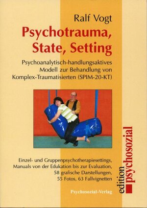 Buchcover Psychotrauma, State, Setting | Ralf Vogt | EAN 9783898065825 | ISBN 3-89806-582-0 | ISBN 978-3-89806-582-5