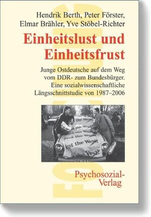 Buchcover Einheitslust und Einheitsfrust | Hendrik Berth | EAN 9783898065894 | ISBN 3-89806-589-8 | ISBN 978-3-89806-589-4