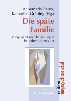 Buchcover Die späte Familie | Annemarie Bauer | EAN 9783898065917 | ISBN 3-89806-591-X | ISBN 978-3-89806-591-7