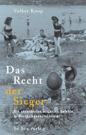 Buchcover Das Recht der Sieger | Volker Koop | EAN 9783898090490 | ISBN 3-89809-049-3 | ISBN 978-3-89809-049-0