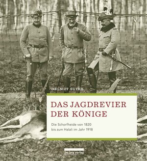 Buchcover Das Jagdrevier der Könige | Helmut Suter | EAN 9783898091138 | ISBN 3-89809-113-9 | ISBN 978-3-89809-113-8