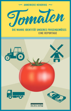 Buchcover Tomaten | Annemieke Hendriks | EAN 9783898091398 | ISBN 3-89809-139-2 | ISBN 978-3-89809-139-8