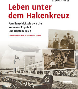 Buchcover Leben unter dem Hakenkreuz | Dagmar Stange | EAN 9783898091695 | ISBN 3-89809-169-4 | ISBN 978-3-89809-169-5