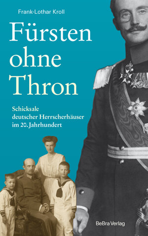 Buchcover Fürsten ohne Thron | Frank-Lothar Kroll | EAN 9783898092036 | ISBN 3-89809-203-8 | ISBN 978-3-89809-203-6