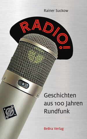 Buchcover Radio! | Rainer Suckow | EAN 9783898092302 | ISBN 3-89809-230-5 | ISBN 978-3-89809-230-2