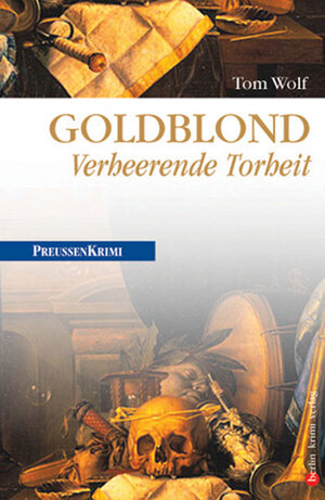 Buchcover Goldblond | Tom Wolf | EAN 9783898095013 | ISBN 3-89809-501-0 | ISBN 978-3-89809-501-3
