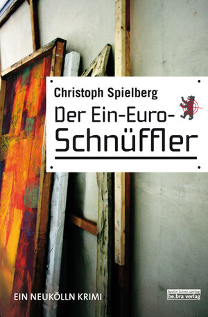 Buchcover Der Ein-Euro-Schnüffler | Christoph Spielberg | EAN 9783898095365 | ISBN 3-89809-536-3 | ISBN 978-3-89809-536-5