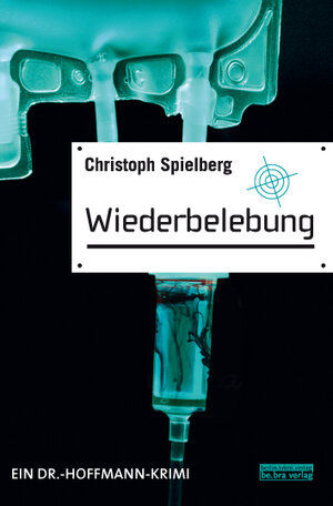 Buchcover Wiederbelebung | Christoph Spielberg | EAN 9783898095464 | ISBN 3-89809-546-0 | ISBN 978-3-89809-546-4