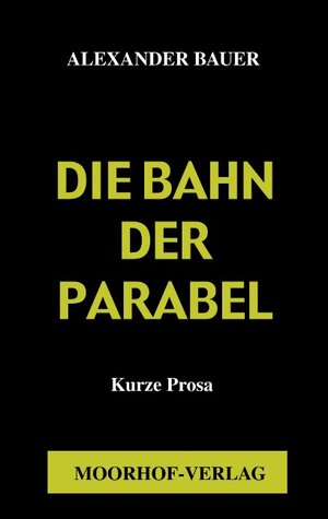Buchcover Die Bahn in der Parabel | Alexander Bauer | EAN 9783898115124 | ISBN 3-89811-512-7 | ISBN 978-3-89811-512-4