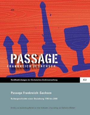 Buchcover Passage Frankreich - Sachsen  | EAN 9783898122177 | ISBN 3-89812-217-4 | ISBN 978-3-89812-217-7