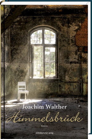 Buchcover Himmelsbrück | Joachim Walther | EAN 9783898126021 | ISBN 3-89812-602-1 | ISBN 978-3-89812-602-1