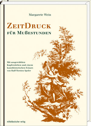 Buchcover ZeitDruck für Mußestunden | Margarete Wein | EAN 9783898126427 | ISBN 3-89812-642-0 | ISBN 978-3-89812-642-7