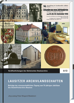 Buchcover Lausitzer Archivlandschaften  | EAN 9783898126793 | ISBN 3-89812-679-X | ISBN 978-3-89812-679-3