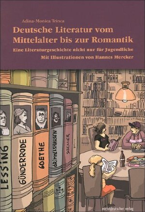 Buchcover Deutsche Literatur vom Mittelalter bis zur Romantik | Adina-Monica Trinca | EAN 9783898128162 | ISBN 3-89812-816-4 | ISBN 978-3-89812-816-2