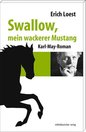 Buchcover Swallow, mein wackerer Mustang | Erich Loest | EAN 9783898129565 | ISBN 3-89812-956-X | ISBN 978-3-89812-956-5
