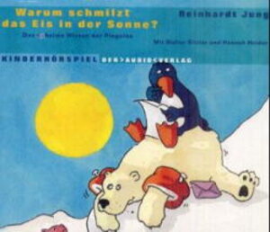 Buchcover Das geheime Wissen der Pinguine / Warum schmilzt das Eis in der Sonne? | Reinhardt Jung | EAN 9783898131698 | ISBN 3-89813-169-6 | ISBN 978-3-89813-169-8