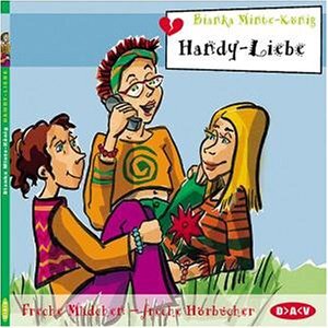 Buchcover Handy-Liebe | Bianka Minte-König | EAN 9783898132732 | ISBN 3-89813-273-0 | ISBN 978-3-89813-273-2