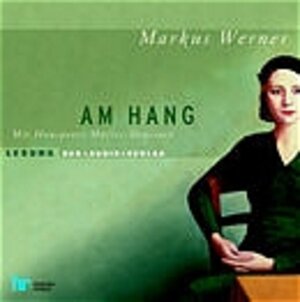 Am Hang - 4 CDs: Lesung