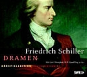 Dramen. Hörspieledition: Dramen. 10 CDs: Kabale und Liebe / Der Geisterseher / Don Carlos / Maria Stuart / Wilhelm Tell / Demetrius