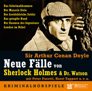 Neue Fälle von Sherlock Holmes & Dr. Watson - 5 CDs: Das Geheimabkommen / Der kreidebleiche Soldat / Der Mazarin Stein / Das getupfte Band / Der Daumen des Ingenieurs / London im Nebel