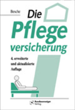 Buchcover Die Pflegeversicherung | Andreas Besche | EAN 9783898171922 | ISBN 3-89817-192-2 | ISBN 978-3-89817-192-2