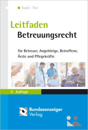 Buchcover Leitfaden Betreuungsrecht | Jürgen Thar | EAN 9783898174022 | ISBN 3-89817-402-6 | ISBN 978-3-89817-402-2