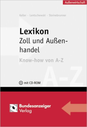 Lexikon Zoll- und Außenhandel: Know -how von A - Z