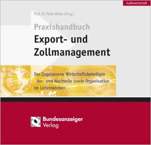Buchcover Praxishandbuch Export- und Zollmanagement | Thomas Traub | EAN 9783898175821 | ISBN 3-89817-582-0 | ISBN 978-3-89817-582-1