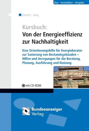 Buchcover Kursbuch: Von der Energieeffizienz zur Nachhaltigkeit  | EAN 9783898178570 | ISBN 3-89817-857-9 | ISBN 978-3-89817-857-0
