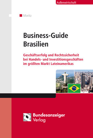 Buchcover Business-Guide Brasilien | Christian Moritz | EAN 9783898178709 | ISBN 3-89817-870-6 | ISBN 978-3-89817-870-9