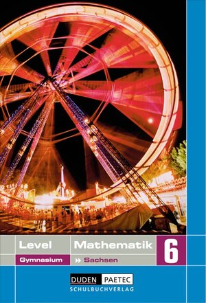 Buchcover Level Mathematik - Gymnasium Sachsen / 6. Schuljahr - Schülerbuch | Uwe Bahro | EAN 9783898182287 | ISBN 3-89818-228-2 | ISBN 978-3-89818-228-7