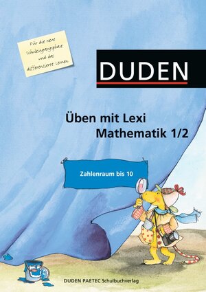 Üben mit Lexi - Mathematik: 1./2. Schuljahr - Zahlenraum bis 10