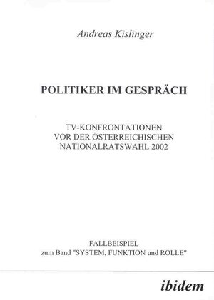 Buchcover POLITIKER IM GESPRÄCH | Andreas Kislinger | EAN 9783898212397 | ISBN 3-89821-239-4 | ISBN 978-3-89821-239-7