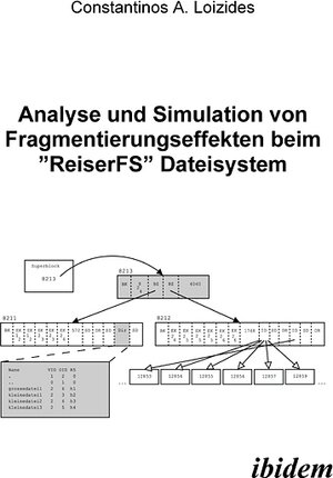 Buchcover Analyse und Simulation von Fragmentierungseffekten beim "ReiserFS" Dateisystem | Constantin Loizides | EAN 9783898215619 | ISBN 3-89821-561-X | ISBN 978-3-89821-561-9