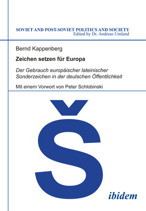 Buchcover Zeichen setzen für Europa. Der Gebrauch europäischer lateinischer Sonderzeichen in der deutschen Öffentlichkeit | Bernd Kappenberg | EAN 9783898217491 | ISBN 3-89821-749-3 | ISBN 978-3-89821-749-1