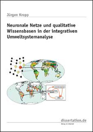 Buchcover Neuronale Netze und qualitative Wissensbasen in der integrativen Umweltsystemanalyse | Jürgen Kropp | EAN 9783898250337 | ISBN 3-89825-033-4 | ISBN 978-3-89825-033-7