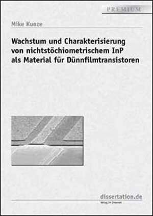 Wachstum und Charakterisierung von nichtstöchiometrischem InP als Material für Dünnfilmtransistoren