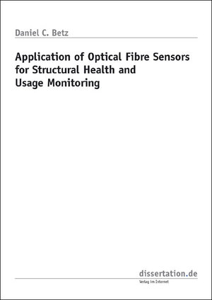 Application of Optical Fibre Sensors for Structural Health and Usage Monitoring