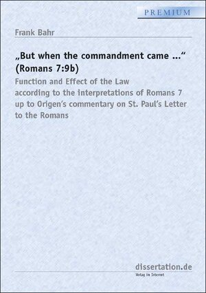 Buchcover "But when the commandment came ..." (Rom.7:9b) | Frank Bahr | EAN 9783898259507 | ISBN 3-89825-950-1 | ISBN 978-3-89825-950-7