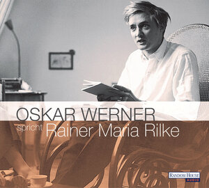 Oskar Werner spricht Rainer Maria Rilke: Lesung