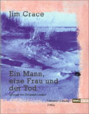 Buchcover Ein Mann, eine Frau und der Tod | Jim Crace | EAN 9783898301084 | ISBN 3-89830-108-7 | ISBN 978-3-89830-108-4