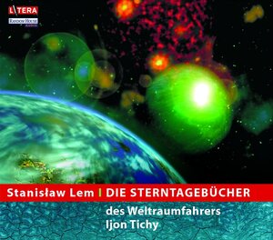 Die Sterntagebücher des Weltraumfahrers Ijon Tichy [CD]