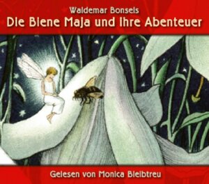 Die Biene Maja und ihre Abenteuer. 3 CDs.