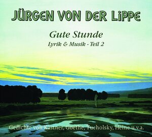Buchcover Gute Stunde, Lyrik & Musik Teil 2 | Jürgen von der Lippe | EAN 9783898305525 | ISBN 3-89830-552-X | ISBN 978-3-89830-552-5