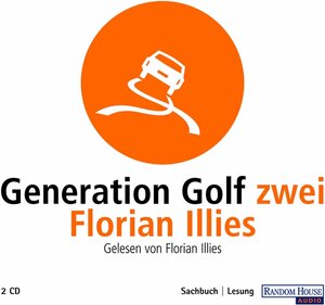 Buchcover Generation Golf Zwei | Florian Illies | EAN 9783898306294 | ISBN 3-89830-629-1 | ISBN 978-3-89830-629-4
